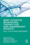 Brief Cognitive Behavioural Therapy for Non-Underweight Patients cover