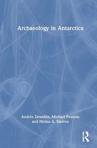 Archaeology in Antarctica cover