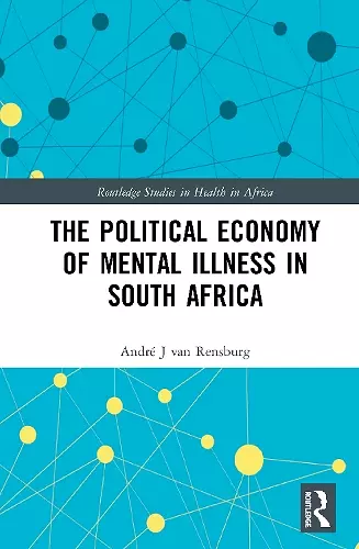 The Political Economy of Mental Illness in South Africa cover