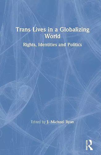 Trans Lives in a Globalizing World cover