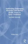 Addressing Challenging Behaviors and Mental Health Issues in Early Childhood cover