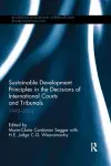 Sustainable Development Principles in the  Decisions of International Courts and Tribunals cover