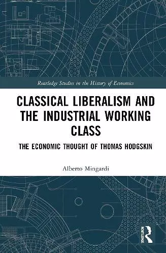 Classical Liberalism and the Industrial Working Class cover