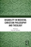 Disability in Medieval Christian Philosophy and Theology cover