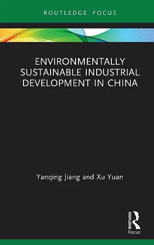 Environmentally Sustainable Industrial Development in China cover