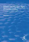 Between Past and Future: Elites, Democracy and the State in Post-Communist Countries cover