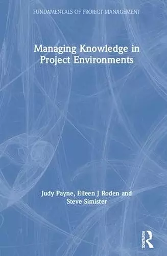 Managing Knowledge in Project Environments cover