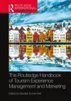 The Routledge Handbook of Tourism Experience Management and Marketing cover