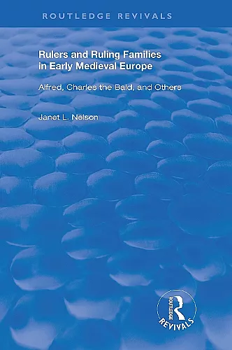 Rulers and Ruling Families in Early Medieval Europe cover