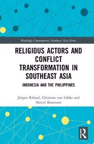 Religious Actors and Conflict Transformation in Southeast Asia cover