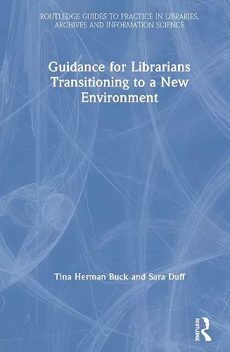 Guidance for Librarians Transitioning to a New Environment cover