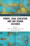 Power, Legal Education, and Law School Cultures cover