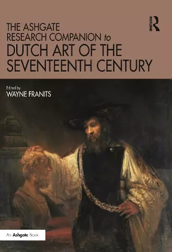 The Ashgate Research Companion to Dutch Art of the Seventeenth Century cover