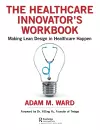 The Healthcare Innovator's Workbook cover