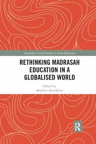 Rethinking Madrasah Education in a Globalised World cover