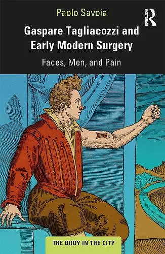 Gaspare Tagliacozzi and Early Modern Surgery cover