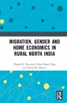 Migration, Gender and Home Economics in Rural North India cover