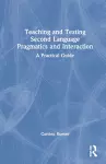 Teaching and Testing Second Language Pragmatics and Interaction cover