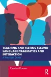 Teaching and Testing Second Language Pragmatics and Interaction cover