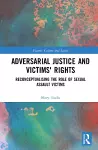 Adversarial Justice and Victims' Rights cover