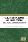 Genetic Surveillance and Crime Control cover