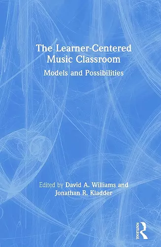 The Learner-Centered Music Classroom cover