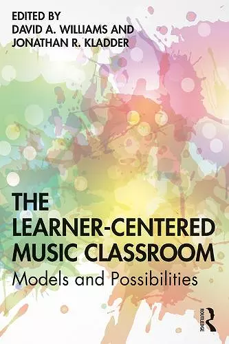 The Learner-Centered Music Classroom cover