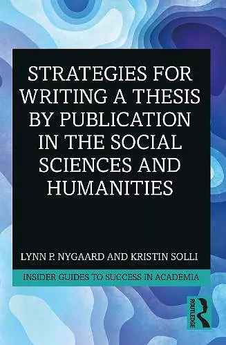 Strategies for Writing a Thesis by Publication in the Social Sciences and Humanities cover