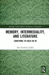 Memory, Intermediality, and Literature cover