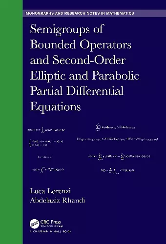 Semigroups of Bounded Operators and Second-Order Elliptic and Parabolic Partial Differential Equations cover