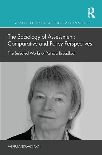 The Sociology of Assessment: Comparative and Policy Perspectives cover