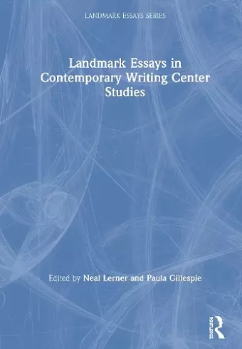 Landmark Essays in Contemporary Writing Center Studies cover