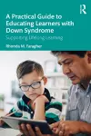 A Practical Guide to Educating Learners with Down Syndrome cover