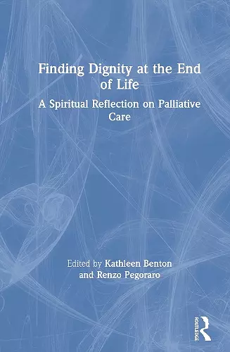 Finding Dignity at the End of Life cover