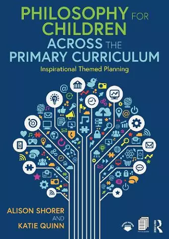Philosophy for Children Across the Primary Curriculum cover