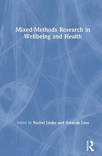 Mixed-Methods Research in Wellbeing and Health cover