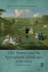 Elite Women and the Agricultural Landscape, 1700–1830 cover