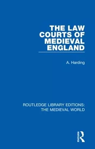 The Law Courts of Medieval England cover