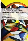 Nonlinear Systems and Their Remarkable Mathematical Structures cover