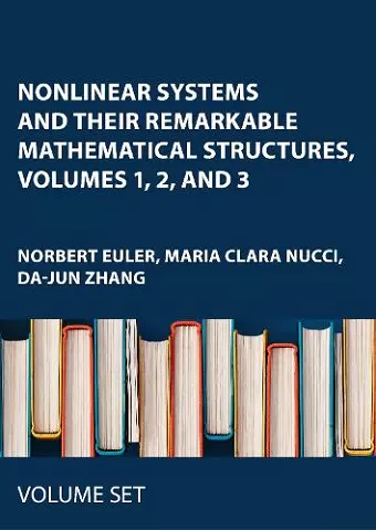 Nonlinear Systems and Their Remarkable Mathematical Structures, Volumes 1, 2, and 3 cover