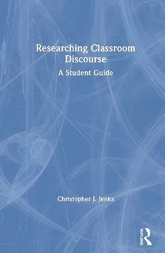 Researching Classroom Discourse cover