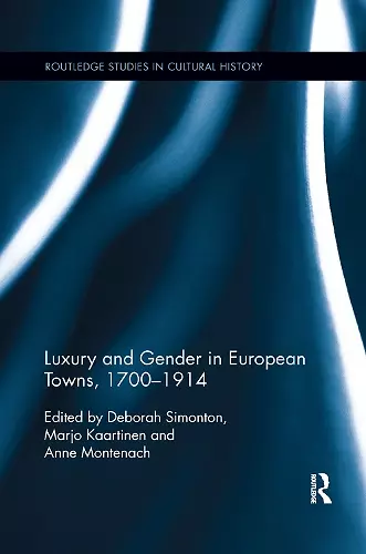 Luxury and Gender in European Towns, 1700-1914 cover