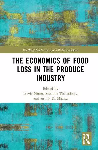 The Economics of Food Loss in the Produce Industry cover