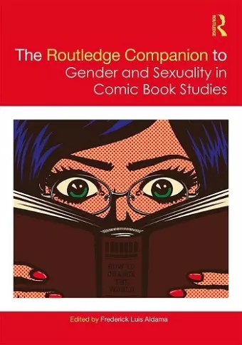 The Routledge Companion to Gender and Sexuality in Comic Book Studies cover