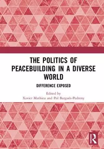 The Politics of Peacebuilding in a Diverse World cover