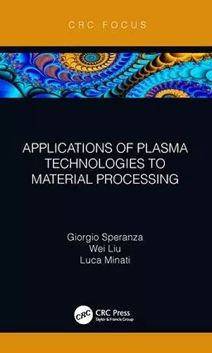 Applications of Plasma Technologies to Material Processing cover