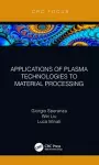 Applications of Plasma Technologies to Material Processing cover