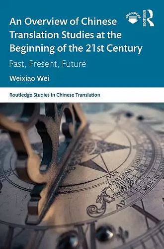 An Overview of Chinese Translation Studies at the Beginning of the 21st Century cover