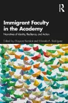 Immigrant Faculty in the Academy cover