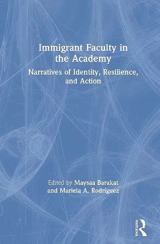 Immigrant Faculty in the Academy cover
